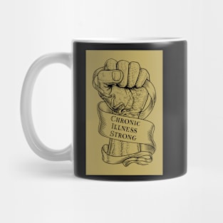 Chronic Illness Strong Fist Mug